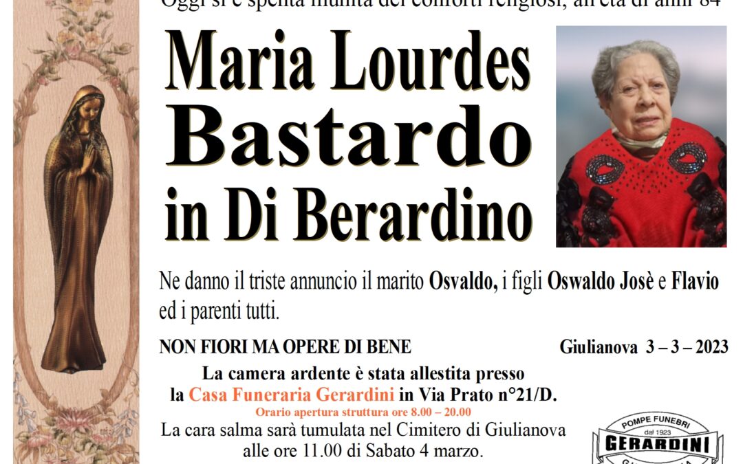 MARIA LOURDES BASTARDO IN DI BERARDINO